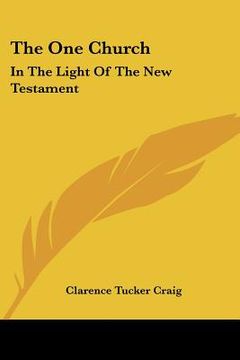 portada the one church: in the light of the new testament