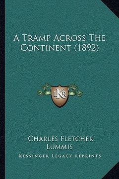 portada a tramp across the continent (1892) a tramp across the continent (1892) (in English)