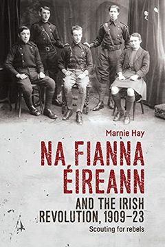 portada Na Fianna Éireann and the Irish Revolution, 1909-23: Scouting for Rebels 