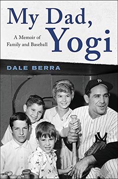 portada My Dad, Yogi: A Memoir of Family and Baseball (en Inglés)