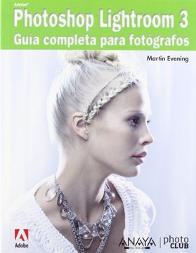 portada Adobe Photoshop Lightroom 3. Guía Completa Para Fotógrafos (Títulos Especiales) (in Spanish)