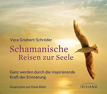 portada Schamanische Reisen zur Seele cd: Ganz Werden Durch die Inspirierende Kraft der Erinnerung (en Alemán)