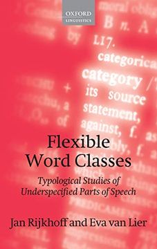 portada Flexible Word Classes: Typological Studies of Underspecified Parts of Speech (Oxford Linguistics) (en Inglés)