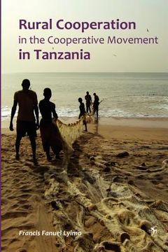 portada rural cooperation. in the cooperative movement in tanzania (in English)