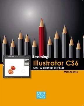 portada Learning Illustrator CS6 with 100 practical exercices (ARDUINO)