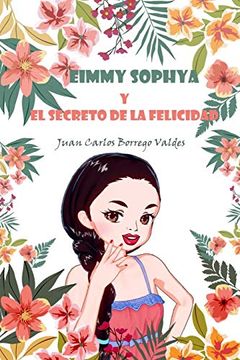 portada Eimmy Sophya y el Secreto de la Felicidad