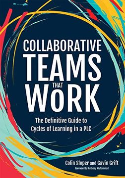 portada Collaborative Teams That Work: The Definitive Guide to Cycles of Learning in a plc 
