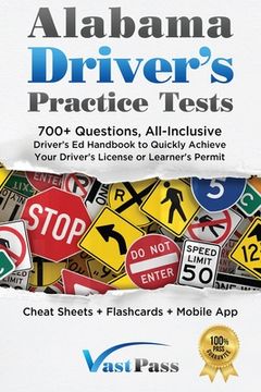 portada Alabama Driver's Practice Tests: 700+ Questions, All-Inclusive Driver's Ed Handbook to Quickly achieve your Driver's License or Learner's Permit (Chea (in English)