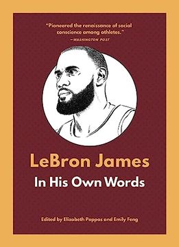 portada Lebron James: In his own Words (in Their own Words) (en Inglés)