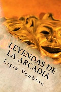 portada Leyendas de La Arcadia (in Spanish)