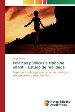 portada Políticas Públicas e Trabalho Infantil: Estudo de Realidade: Algumas Implicações na Vida das Crianças, Adolescentes e Suas Famílias