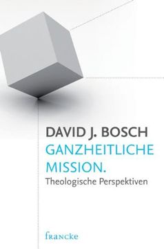 portada Ganzheitliche Mission: Theologische Perspektiven (in German)