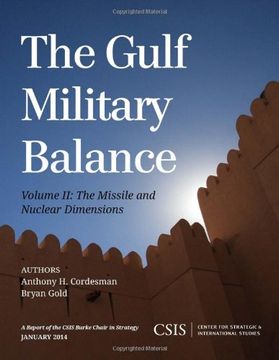 portada The Gulf Military Balance: The Missile and Nuclear Dimensions (CSIS Reports)