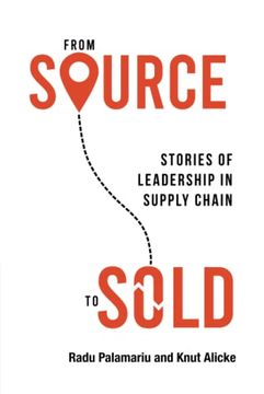 portada From Source to Sold: Stories of Leadership in Supply Chain 