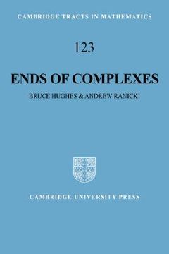 portada Ends of Complexes Hardback (Cambridge Tracts in Mathematics) (en Inglés)