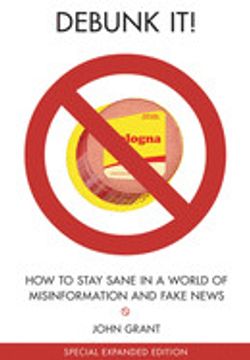 portada Debunk it! Fake News Edition: How to Stay Sane in a World of Misinformation (en Inglés)