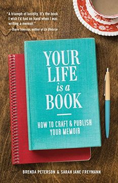 portada Your Life is a Book: How to Craft & Publish Your Memoir (en Inglés)