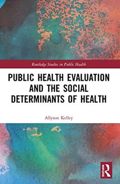 portada Public Health Evaluation and the Social Determinants of Health (Routledge Studies in Public Health) (in English)