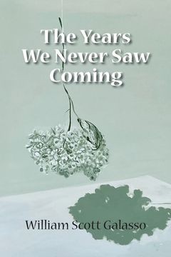 portada The Years We Never Saw Coming (in English)