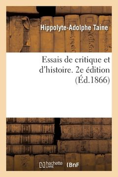 portada Essais de Critique Et d'Histoire. 2e Édition (in French)