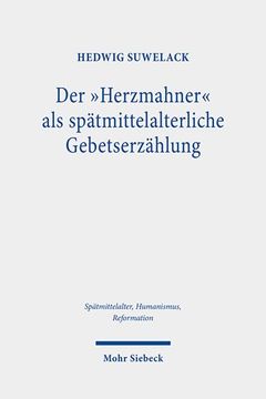 portada Der 'Herzmahner' ALS Spatmittelalterliche Gebetserzahlung (en Alemán)