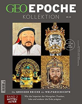 portada Geo Epoche Kollektion / geo Epoche Kollektion 23/2021 die Großen Reiche der Weltgeschichte Teil 2 Mittelalter: Das Beste aus geo Epoche (in German)