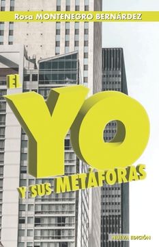 Los Distintos Colores De La Soledad En El Libro «El Yo Y Sus Metáforas