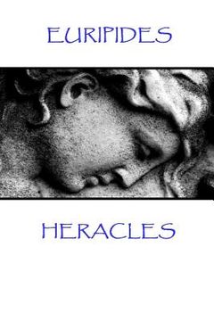portada Euripides - Heracles: "The greatest pleasure of life is love" (en Inglés)