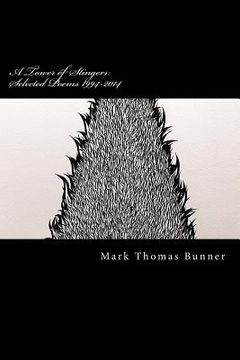 portada A Tower of Stingers: Selected Poems 1994-2014 (en Inglés)
