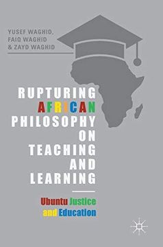 portada Rupturing African Philosophy on Teaching and Learning : Ubuntu Justice and Education (en Inglés)