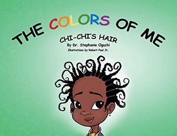 portada The Colors of me: Chi-Chi's Hair (en Inglés)