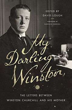 portada My Darling Winston: The Letters Between Winston Churchill and his Mother (in English)