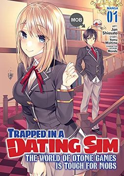 portada Trapped in Dating sim World Otome Games 01 (Trapped in a Dating Sim: The World of Otome Games is Tough for Mobs (Light Novel), 1) (en Inglés)