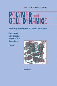 portada Polymer and Cell Dynamics: Multiscale Modelling and Numerical Simulations