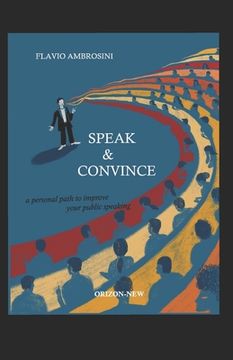 portada Speak & Convince: a personal path to improve your Public Speaking (en Inglés)