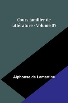 portada Cours familier de Littérature - Volume 07 (in French)