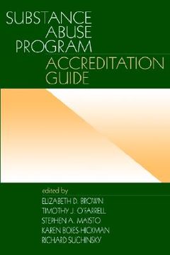 portada substance abuse program accreditation guide (en Inglés)
