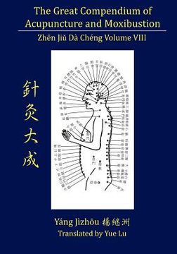 portada the great compendium of acupuncture and moxibustion volume viii (in English)
