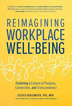 portada Reimagining Workplace Well-Being: Fostering a Culture of Purpose, Connection, and Transcendence (en Inglés)