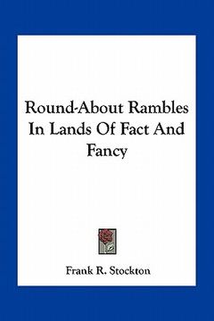 portada round-about rambles in lands of fact and fancy (en Inglés)