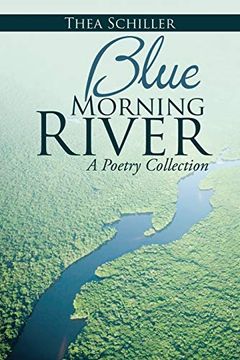 portada Blue Morning River: A Poetry Collection