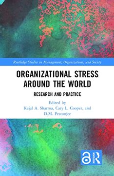 portada Organizational Stress Around the World: Research and Practice (Routledge Studies in Management, Organizations and Society) (in English)