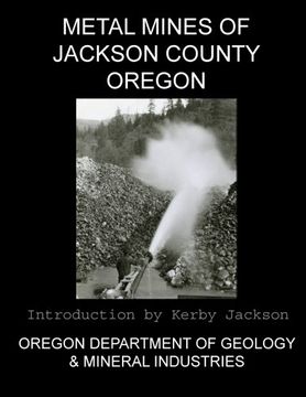 portada Metal Mines of Jackson County Oregon