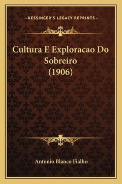 portada Cultura E Exploracao Do Sobreiro (1906) (en Portugués)