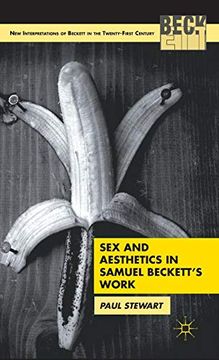portada Sex and Aesthetics in Samuel Beckett's Work (New Interpretations of Beckett in the Twenty-First Century) (en Inglés)