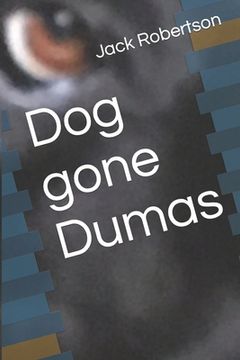 portada Dog gone Dumas (en Inglés)