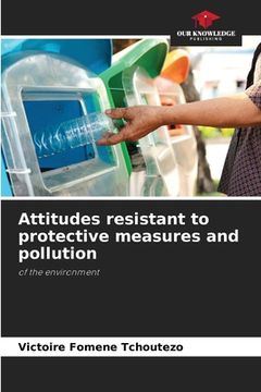 portada Attitudes resistant to protective measures and pollution (en Inglés)