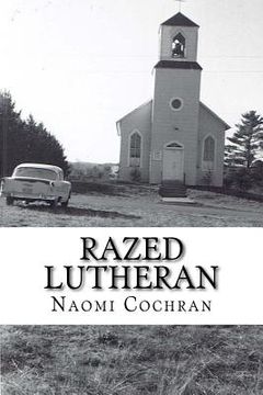 portada Razed Lutheran (en Inglés)