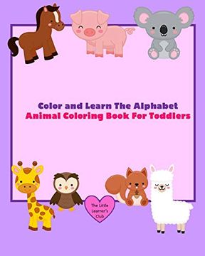 portada Color and Learn the Alphabet - Animal Coloring Book for Toddlers (en Inglés)