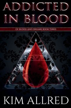 portada Addicted in Blood: A Vampire Urban Fantasy (in English)